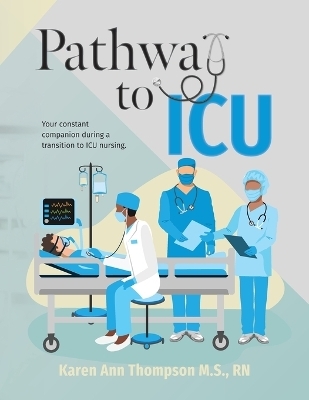 Pathway To ICU - Karen Ann Thompson