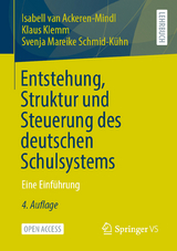 Entstehung, Struktur und Steuerung des deutschen Schulsystems - van Ackeren-Mindl, Isabell; Klemm, Klaus; Schmid-Kühn, Svenja Mareike