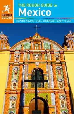 The Rough Guide to Mexico (Travel Guide) - Rough Guides