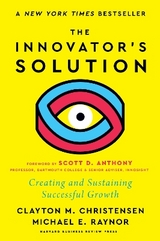 The Innovator's Solution - Christensen, Clayton M.; Raynor, Michael E.