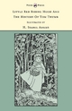 Little Red Riding Hood and The History of Tom Thumb - Illustrated by H. Isabel Adams (The Banbury Cross Series) - Grace Rhys