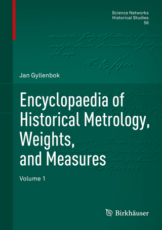 Encyclopaedia of Historical Metrology, Weights, and Measures - Jan Gyllenbok