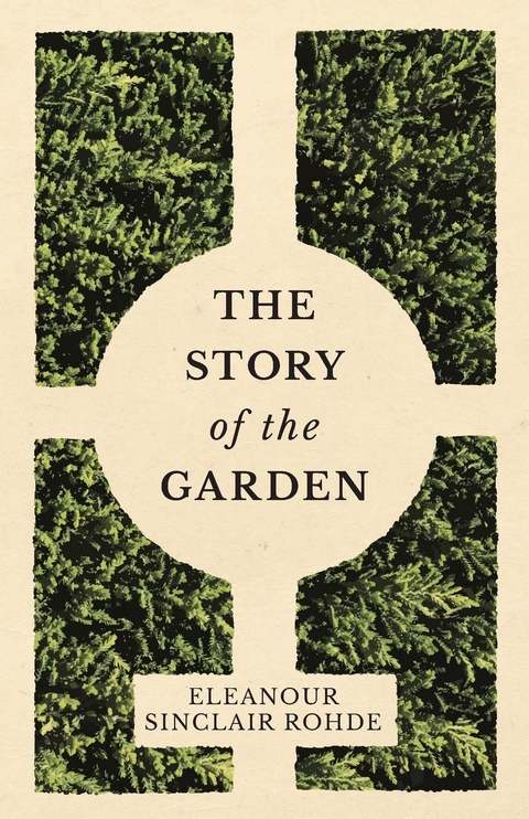The Story of the Garden - Eleanour Sinclair Rohde