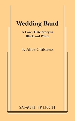Wedding Band - Alice Childress