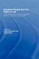 Disabled People and the Right to Life - Luke Clements;  Janet Read