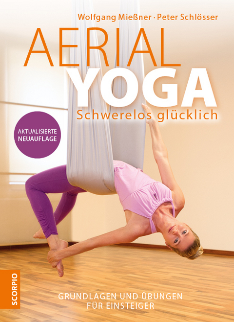 Aerial Yoga - Wolfgang Mießner, Peter Schlösser
