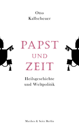 Papst und Zeit - Otto Kallscheuer