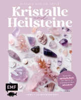 Kristalle und Heilsteine - Nora v. Schenckendorff