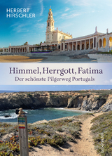Himmel, Herrgott, Fatima - Herbert Hirschler