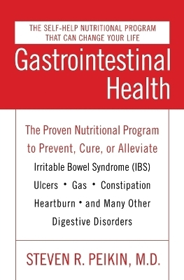 Gastrointestinal Health Third Edition - Steven R Peikin