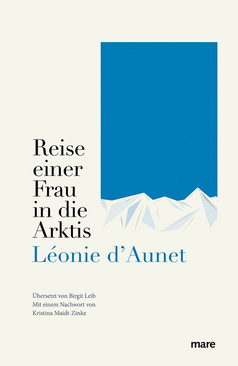 Reise einer Frau in die Arktis - Léonie D'Aunet