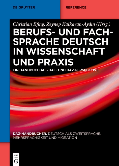 Berufs- und Fachsprache Deutsch in Wissenschaft und Praxis - 
