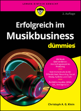 Erfolgreich im Musikbusiness für Dummies - Klein, Christoph A. G.