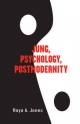 Jung, Psychology, Postmodernity - Raya Jones