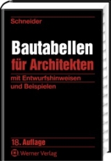 Schneider-Bautabellen für Architekten - Goris, Alfons; Schneider, Klaus J.