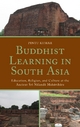 Buddhist Learning in South Asia - Pintu Kumar