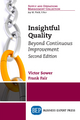 Insightful Quality, Second Edition - Victor Sower; Frank Fair