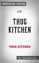 Thug Kitchen: by Thug Kitchen | Conversation Starters - Daily Books