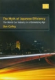 The Myth of Japanese Efficiency - Dan Coffey