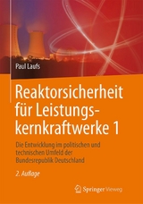 Reaktorsicherheit für Leistungskernkraftwerke 1 - Paul Laufs