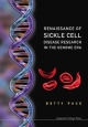Renaissance Of Sickle Cell Disease Research In The Genome Era - Betty Pace