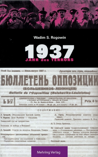 Gab es eine Alternative? / 1937 - Jahr des Terrors - Wadim S Rogowin