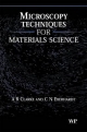 Microscopy Techniques for Materials Science (Woodhead Publishing Series in Electronic and Optical Materials)