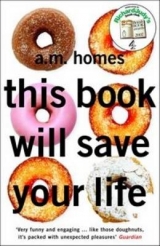 This Book Will Save Your Life - Homes, A.M.