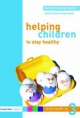 Helping Children to Stay Healthy