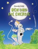 Ben und die Energie - Alexandra Rollnik