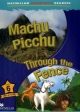 Machu Picchu / Through the Fence - Murray Pile