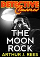 Moon Rock - Arthur J. Rees