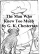 Man Who Knew Too Much - G. K. Chesterton
