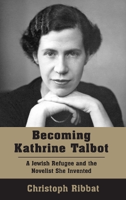 Becoming Kathrine Talbot - Christoph Ribbat