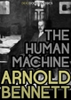 Human Machine - Arnold Bennett