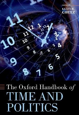 The Oxford Handbook of Time and Politics - 