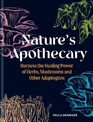 Nature's Apothecary - Paula Grainger