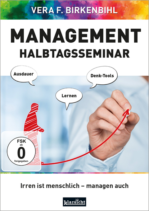 Management Halbtagsseminar - Vera F. Birkenbihl