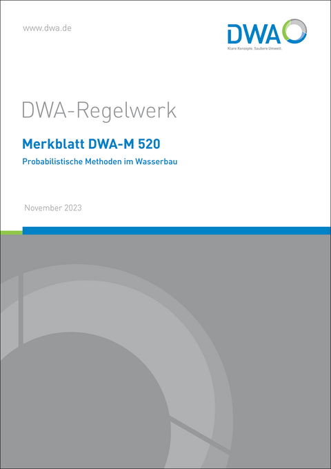 Merkblatt DWA-M 520 Probabilistische Methoden im Wasserbau