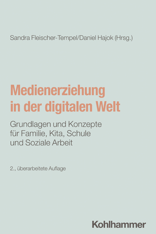 Medienerziehung in der digitalen Welt - Sandra Fleischer-Tempel; Daniel Hajok