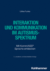 Interaktion und Kommunikation im Autismus-Spektrum - Ulrike Funke
