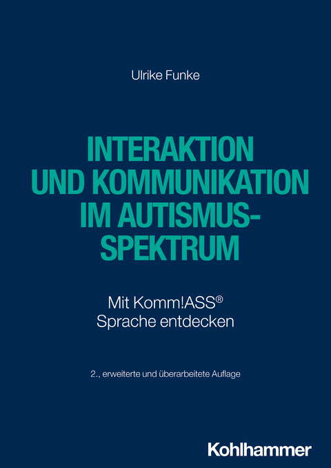 Interaktion und Kommunikation im Autismus-Spektrum - Ulrike Funke