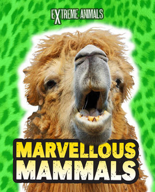 Marvellous Mammals - Isabel Thomas