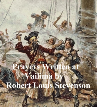 Prayers Written at Vailima - Robert Louis Stevenson