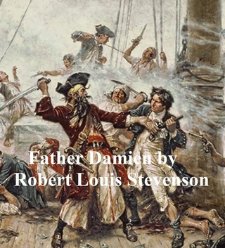 Father Damien - Robert Louis Stevenson