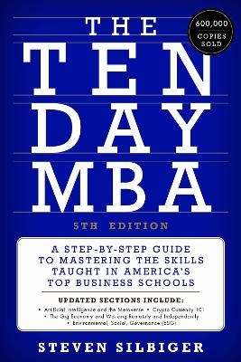 The Ten-Day MBA 5th Ed. - Steven A Silbiger