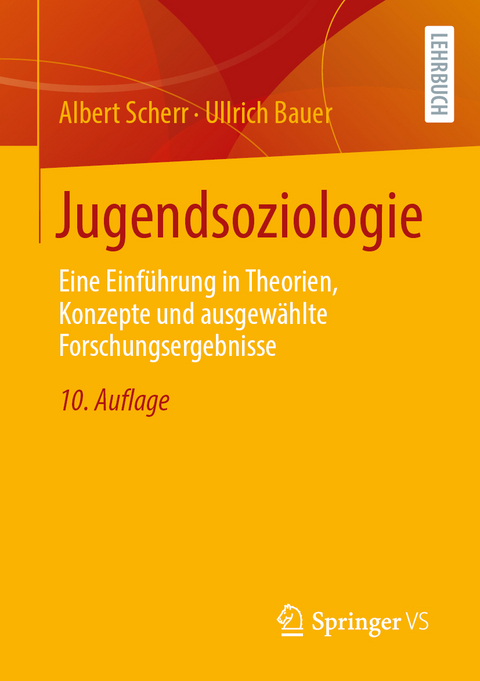 Jugendsoziologie - Albert Scherr, Ullrich Bauer