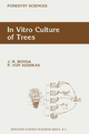 In Vitro Culture of Trees - J.M. Bonga; Patrick Aderkas