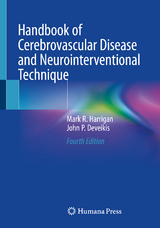 Handbook of Cerebrovascular Disease and Neurointerventional Technique - Harrigan, Mark R.; Deveikis, John P.