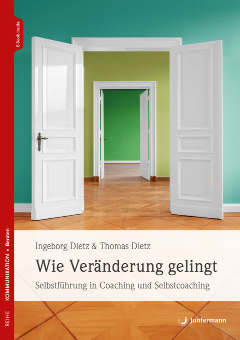 Wie Veränderung gelingt - Ingeborg Dietz, Thomas Dietz